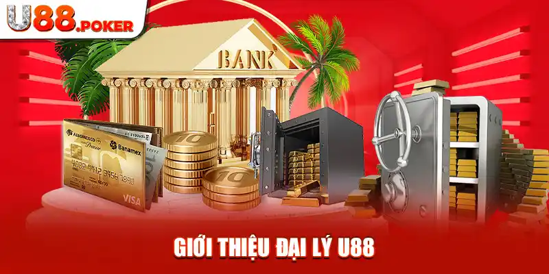 Giới thiệu đại lý U88