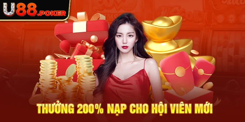 Thưởng 200% nạp cho hội viên mới