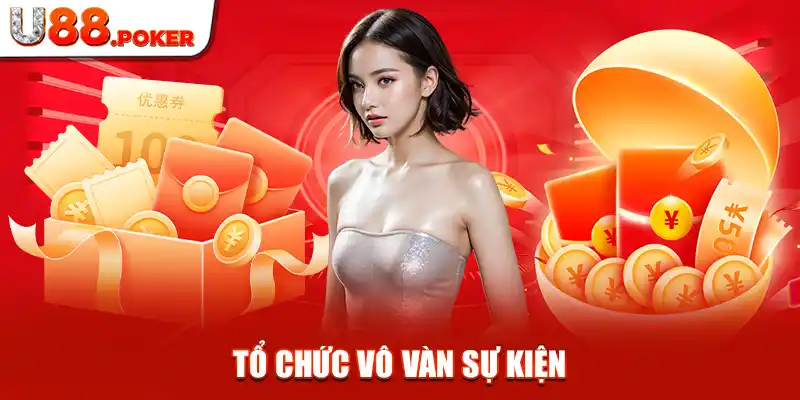 Tổ chức vô vàn sự kiện