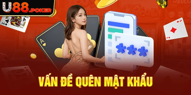 Vấn đề quên mật khẩu