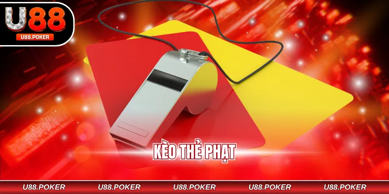 Kèo thẻ phạt
